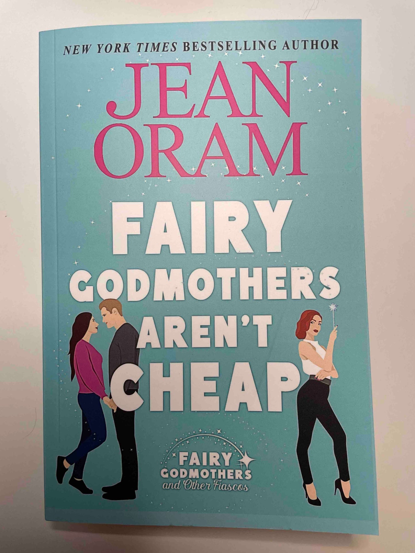 Fairy Godmothers Aren’t Cheap by Jean Oram. A romantasy that's sweet and clean.
