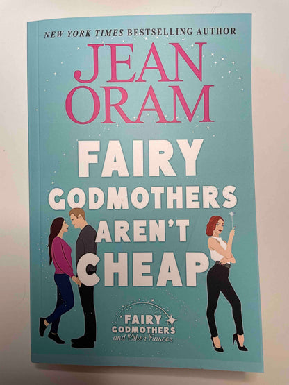Fairy Godmothers Aren’t Cheap by Jean Oram. A romantasy that's sweet and clean.