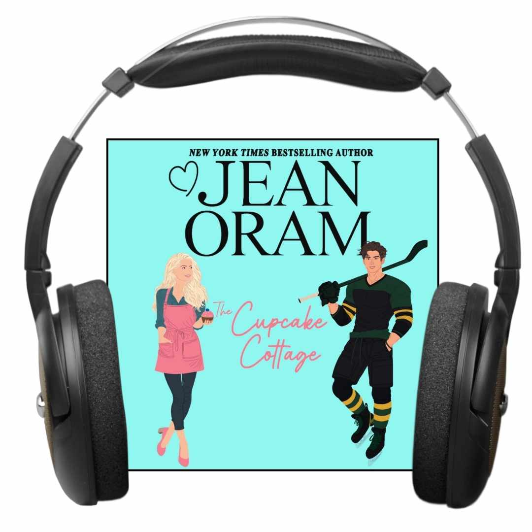 The Cupcake Cottage by Jean Oram.  A hockey romance. Audiobook