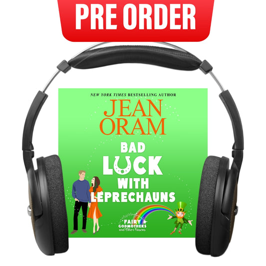 Bad Luck with Leprechauns audiobook by Jean Oram. Book 4. preorder Oct 2026.